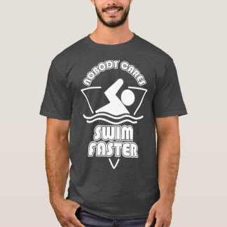 T-shirt Personne ne nage plus vite