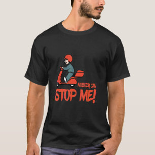 T-shirt Personne ne peut m'arrêter Rétro Italien Mofa Pilo