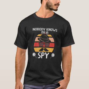 T-shirt Personne Ne Sait Que Je Suis Un Espion Détective P