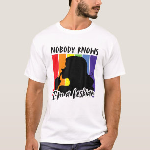 T-shirt Personne ne sait que je suis une Lesbienne drôle B