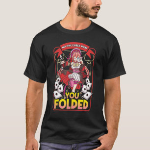 T-shirt Personne ne se soucie de ce que vous avez plié - l