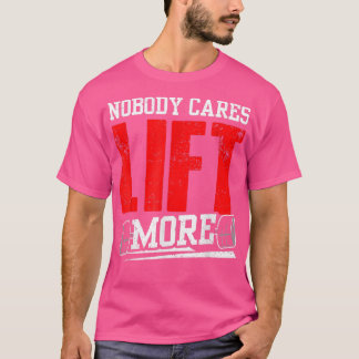 T-shirt Personne Ne Se Soucie De Lever Plus D'Équipe Motiv