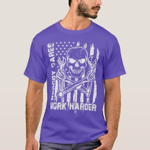 T-shirt Personne ne s'inquiète de travailler plus dur crân