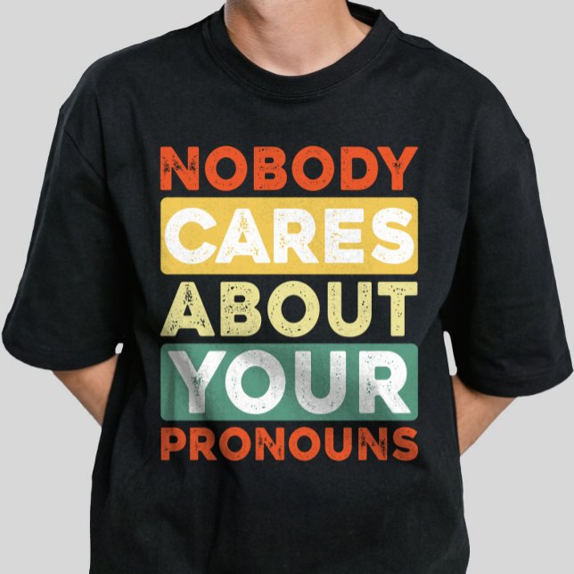 T-shirt Personne Ne S'Intéresse À Vos Pronounes Retro Vint (Créateur téléchargé)