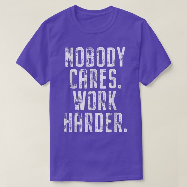T-shirt Personne Ne S'Occupe De Travailler Plus Dur Fitnes (Design devant)