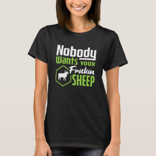 T-shirt Personne ne veut que vos colons moutons de la nuit