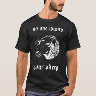 T-shirt Personne Ne Veut Vos Ressources En Mouton Pour Les