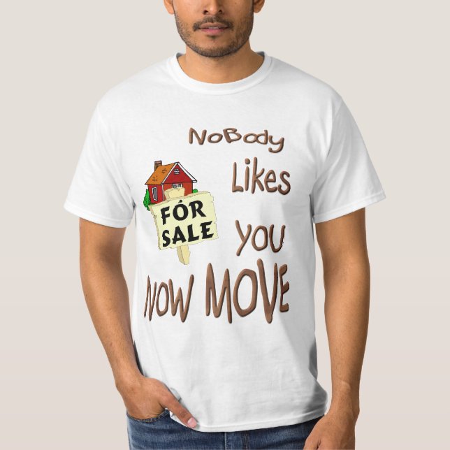 T-shirt Personne ne vous aime anti-farce de voisin (Devant)