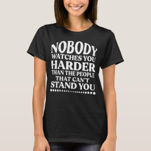 T-shirt Personne Ne Vous Montre Plus Difficile Que Les Gen