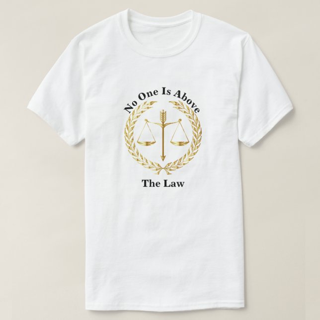 T-shirt Personne N'Est Au-Dessus De La Loi (Design devant)