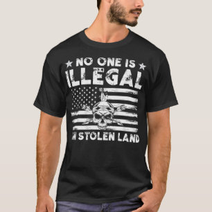 T-shirt Personne n'est illégal sur les terres volées 4