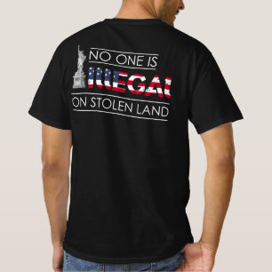 T-shirt Personne N'Est Illégal Sur Les Terres Volées Imm