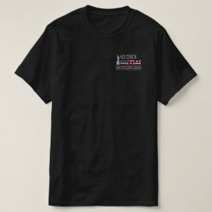 T-shirt Personne N'Est Illégal Sur Les Terres Volées Imm