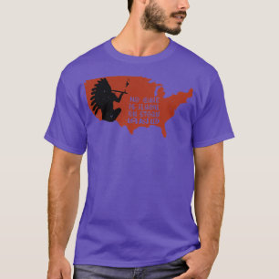 T-shirt Personne N'Est Illégal Sur Les Terres Volées Toute