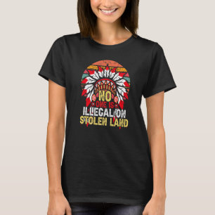 T-shirt Personne n'est illégal sur une terre volée Jour in
