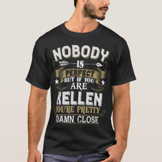 T-shirt Personne N'Est Parfait Mais Vous Êtes KELLEN Nom D