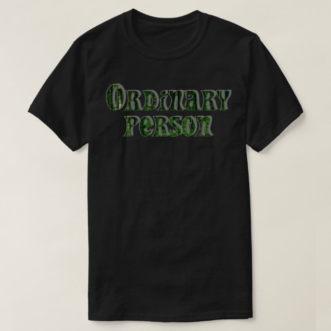 T-shirt Personne ordinaire (Design devant)
