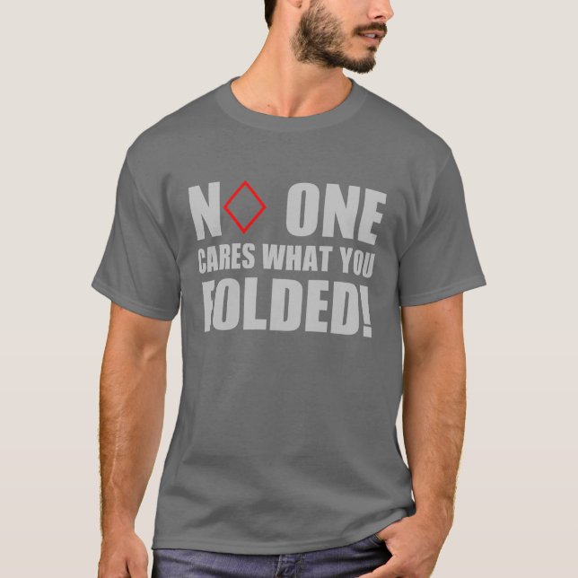 T-shirt Personne s'inquiète ce que vous vous êtes pliés ! (Devant)