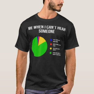 T-shirt Personne sourde et drôle ne peut pas entendre