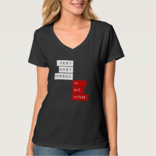 T-shirt Personne Très Occupée Ne Disturbe Pas