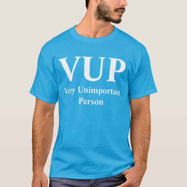T-shirt Personne très sans importance de VUP (Devant)