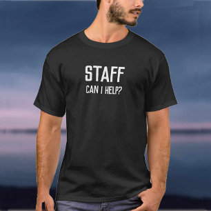 T-shirt Personnel - Puis-je vous aider ? Membre du personn