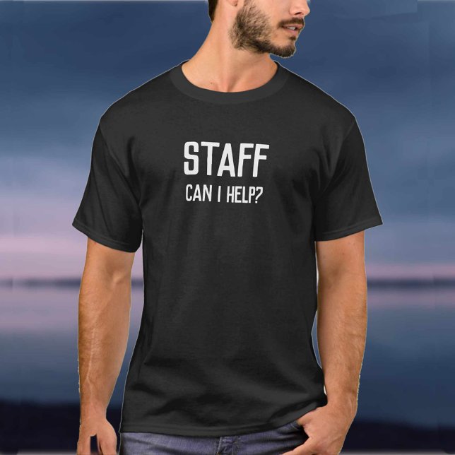 T-shirt Personnel - Puis-je vous aider ? Membre du personn (Créateur téléchargé)