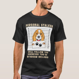 T-shirt Personnelle Stalker Beagle Chien arrêté Prison Pho