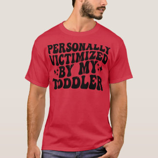 T-shirt personnellement victime de mon tout-petit 1