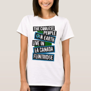 T-shirt Personnes les plus cool sur Terre à La Canada Flin