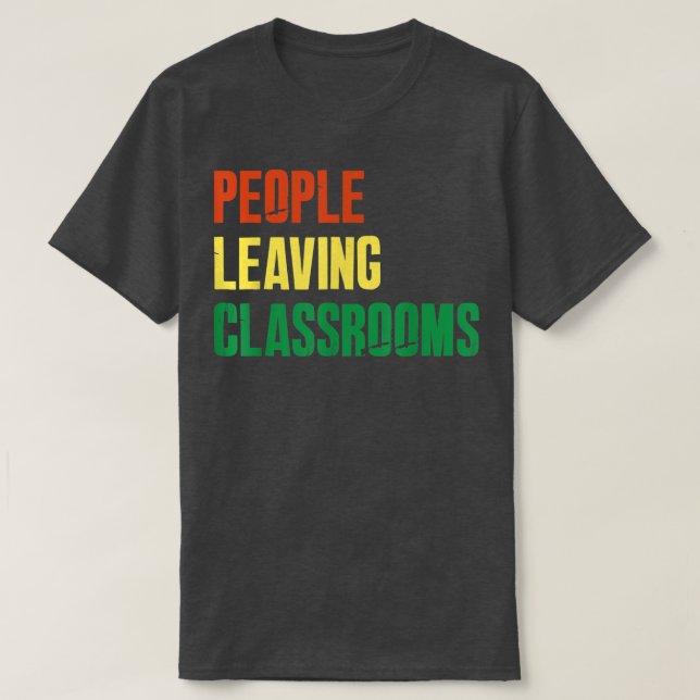 T-shirt Personnes quittant les classes PLC  (Design devant)