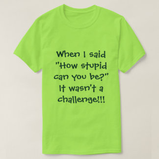 T-shirt Personnes stupides