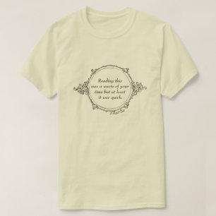 T-shirt Perte de temps - Une chemise anti-émeute