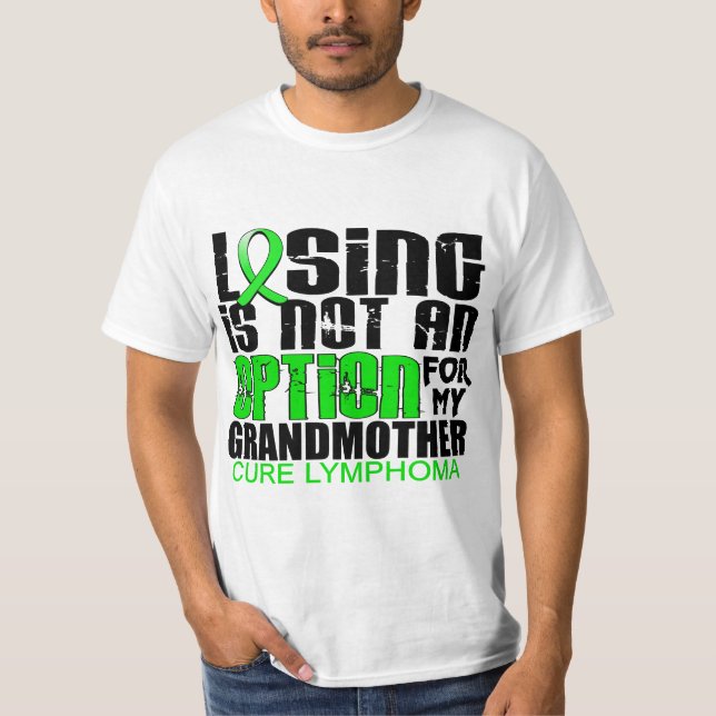T-shirt Perte pas de la grand-mère de lymphome d'option (Devant)
