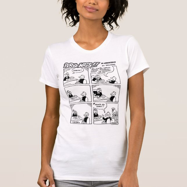 T-shirt Pervo-Kris à une entrevue d'emploi (Devant)