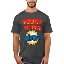 T - Shirt "PESKY CITIZEN"