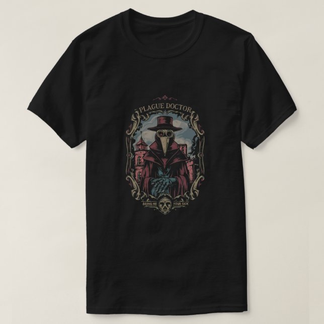 T-shirt Peste Docteur - Apportez-Moi Votre Maladie (Design devant)