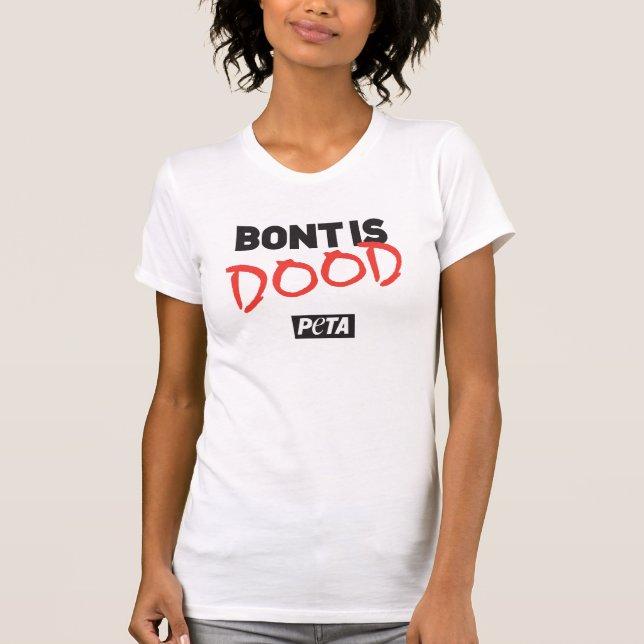 T-shirt PETA Bont est mort (Devant)