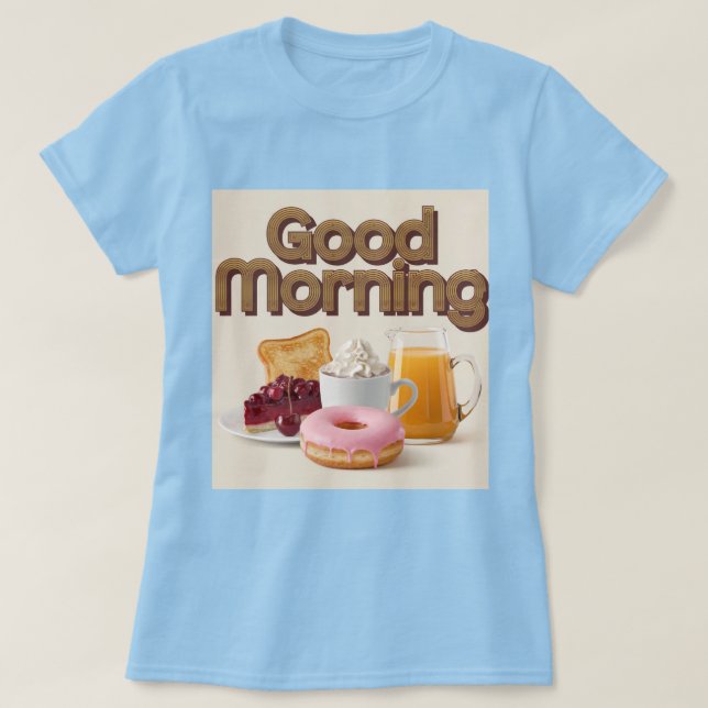T-shirt Petit Déjeuner Bien Matin (Design devant)