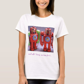 T-shirt petit entretien ? Désolé, aucun temps pour lui…