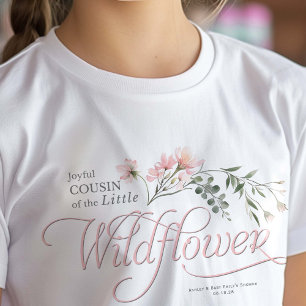 T-shirt Petit Fleur sauvage Baby Girl Douche Cousin
