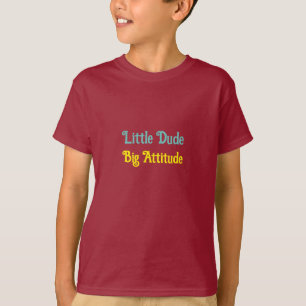 T-shirt "Petit Mec Grande Attitude"