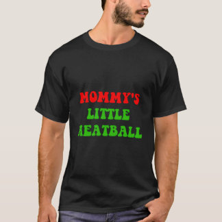T-shirt Petite Boulette De Viande De Maman Drôle Plaisante