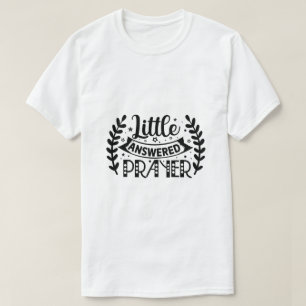 T-shirt Petite Prière Exaucée