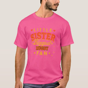 T-shirt Petite Soeur Le Plus Gros Ventilateur De Rugby Jou