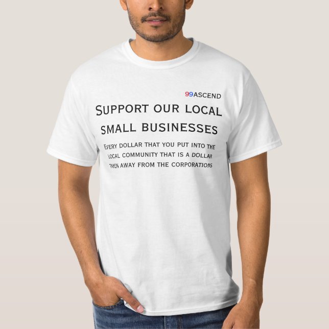 T-shirt petites entreprises de gens du pays de soutien (Devant)