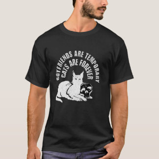 T-shirt Petits amis sont temporaires chats sont pour toujo