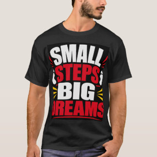 T-shirt Petits pas grands rêves