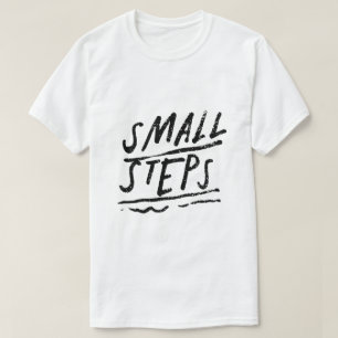 T-shirt Petits Pas – Typographie Motivationnelle
