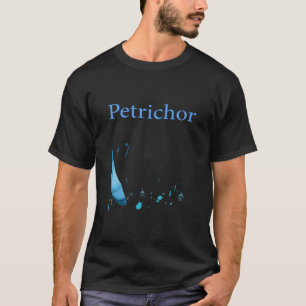 T-shirt Petrichor Sent Qui Accompagne Fréquemment Le Ra